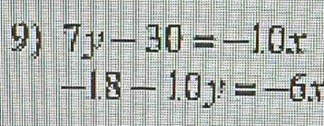 7y-30=-10x
-1.8-10y=-6x