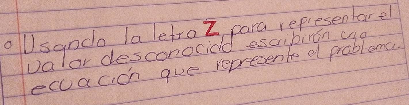 ecuacion gue represente el problema. 
Ua