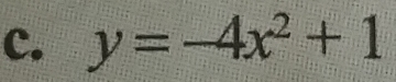 y=-4x^2+1