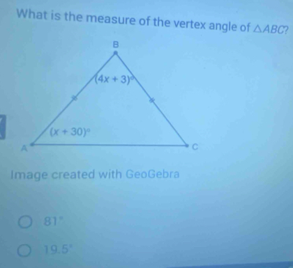 What is the measure of the vertex angle of △ ABC 2
Image created with GeoGebra
81°
19.5°