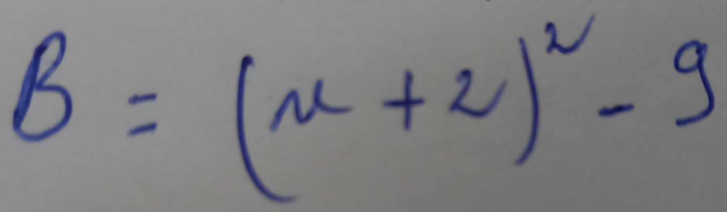 B=(x+2)^2-9