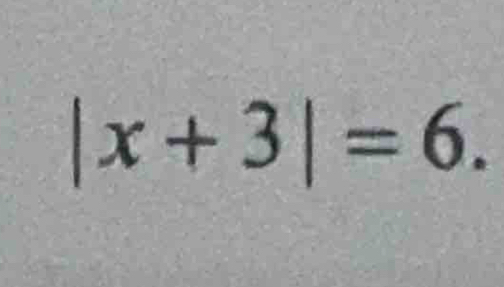 |x+3|=6.