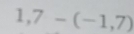 1,7-(-1,7)