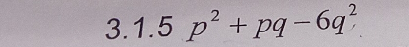 p^2+pq-6q^2