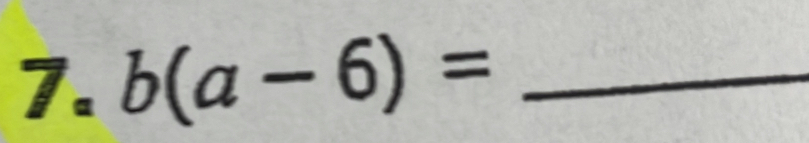 b(a-6)= _