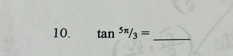 tan^(5π)/3= _