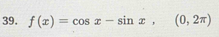 f(x)=cos x-sin x,(0,2π )