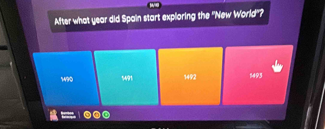 34/49
After what year did Spain start exploring the "New World'?
1490 1491 1492 1493