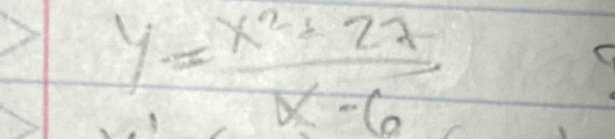 y= (x^2+27)/x-6 