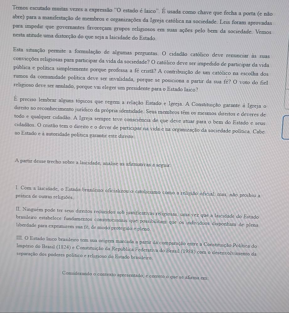 Resolvido:Temos escutado muitas vezes a expressão ''O estado é laico ...