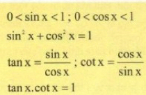 0 <1</tex>; 0 <1</tex>
sin^2x+cos^2x=1
tan x= sin x/cos x ; cot x= cos x/sin x 
tan x.cot x=1