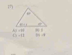 A) =10 D) 5
C) =12 D) -9