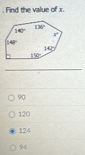 Find the value of x.
_
90
120
124
94