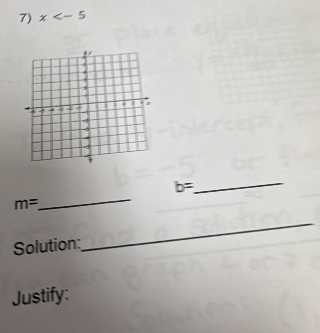 x
_ 
_
b=
m=
Solution: 
_ 
Justify: