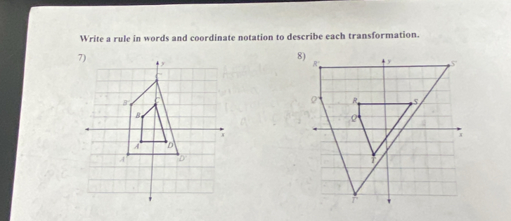 Write a rule in words and coordinate notation to describe each transformation.