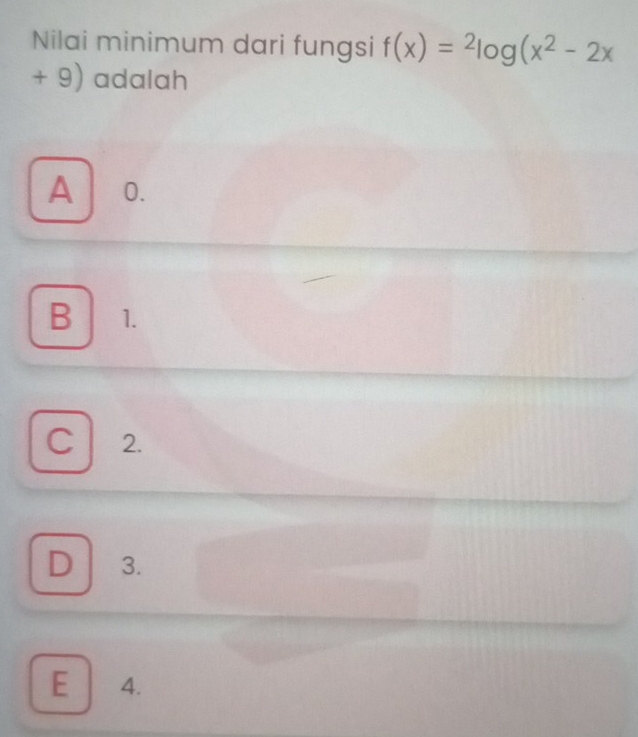 Nilai minimum dari fungsi f(x)=2log (x^2-2x
+ 9) adalah
A 0.
B 1.
C2.
D 3.
E 4.