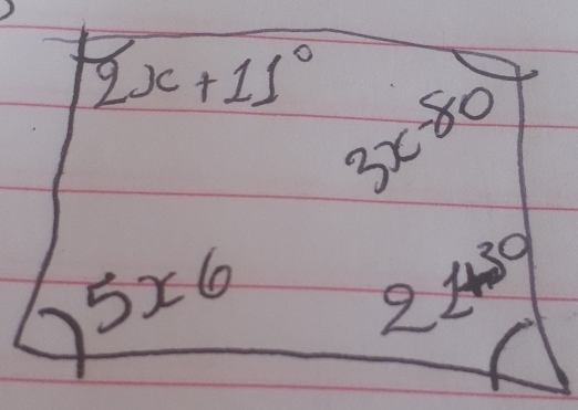 2x+11° 3x-80
5x^6 22^(30)