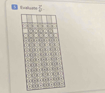 Evaluate  2^4/6^2 .