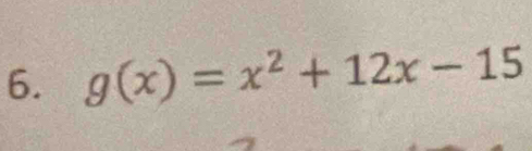 g(x)=x^2+12x-15