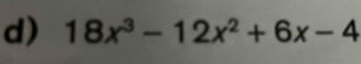 18x^3-12x^2+6x-4