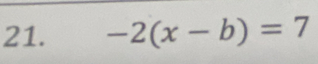 -2(x-b)=7