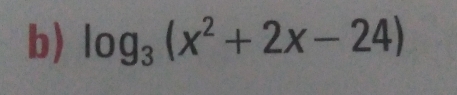 log _3(x^2+2x-24)