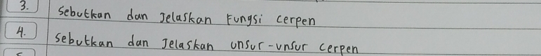 sebutkan dan Jelaskan Fungsi cerpen 
A. sebulkan dan Jelaskan unsur-unsur cerpen