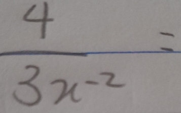  4/3x^(-2) =