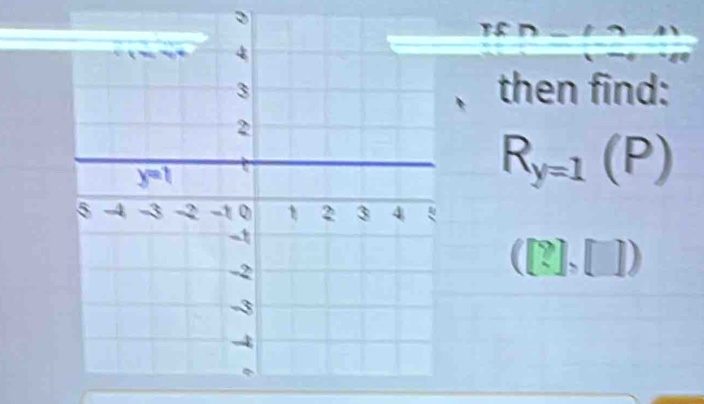 ID
then find:
R_y=1(P)
([?],[])