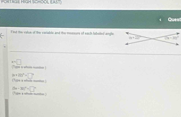 Solved: PORTAGE HIGH SCHOOL EAST) Quest Find the value of the variable ...