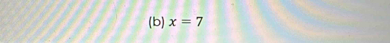 x=7