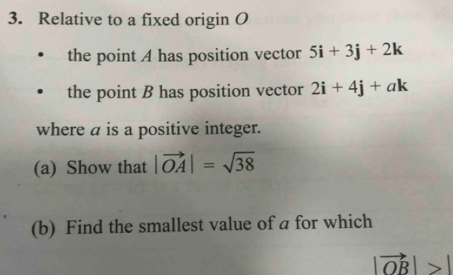 Solved: Relative to a fixed origin O the point A has position vector 5i ...