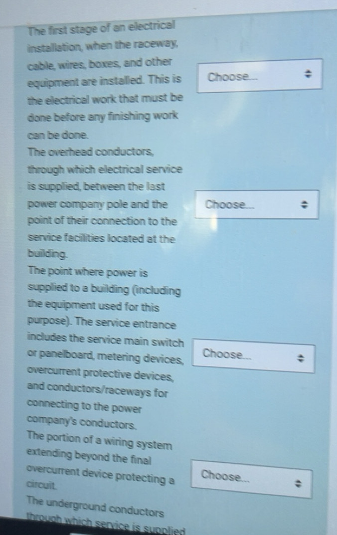 Solved: The first stage of an electrical installation, when the raceway ...