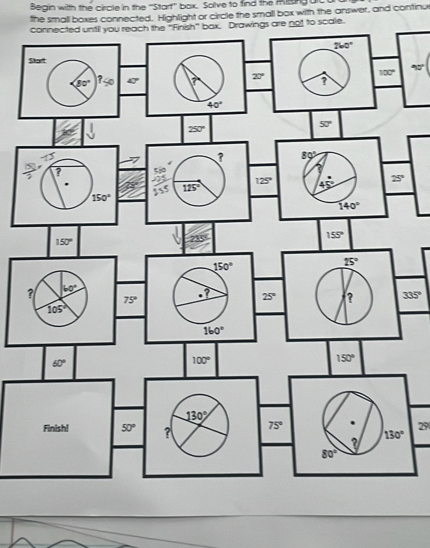 Begin with the circle in the “Start” bax. Solve to find the missing ulcu
the small boxes connected. Highlight or circle the small box with the answer, and confinu
ax. Drawings are not to scale.
90°
335°
29