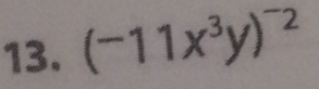 (-11x^3y)^-2