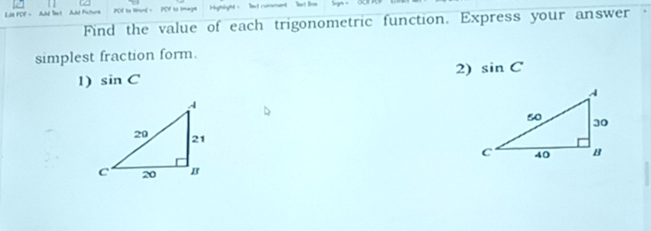 Lde PCF - Add Tmt Add Picture PC to Word - PC 
Find the value of each trigonometric function. Express your answer 
simplest fraction form. 
2) sin C
1) sin C