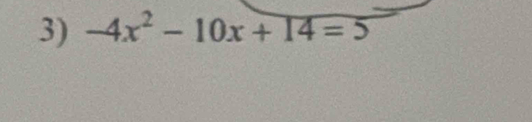 -4x^2-10x+14=5