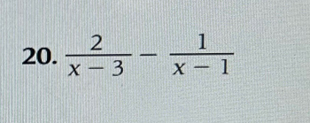  2/x-3 - 1/x-1 