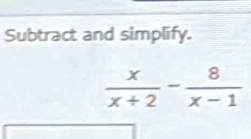 Subtract and simplify.