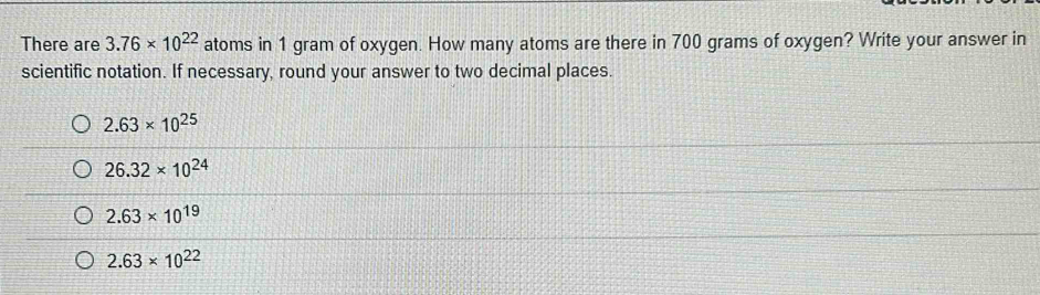 Solved: There are 3.76* 10^(22) atoms in 1 gram of oxygen. How many ...