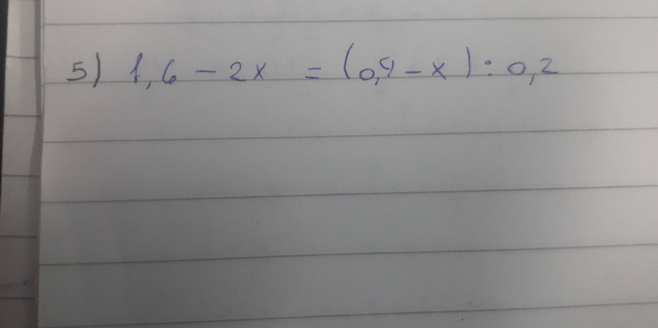 1.6-2x=(0.4-x):0.2