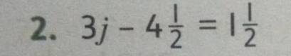 3j-4 l/2 =1 l/2 