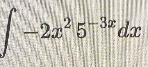 ∈t -2x^25^(-3x)dx