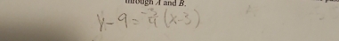 y-9= (-3)/4 (x-3)