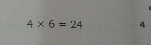 4* 6=24
4