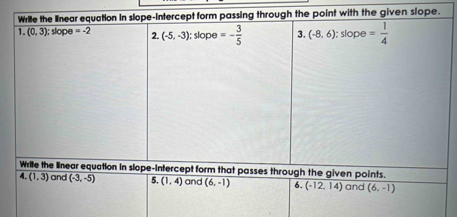 (1,4) and (6,-1) 6. (-12,14) and (6,-1)