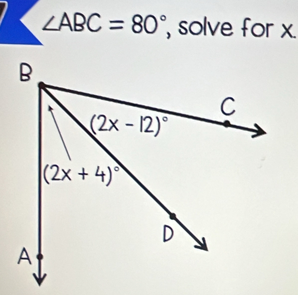 ∠ ABC=80° solve for x