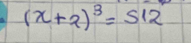 (x+2)^3=512