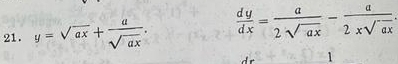 y=sqrt(ax)+ a/sqrt(ax) .  dy/dx = a/2sqrt(ax) - a/2xsqrt(ax) 
1