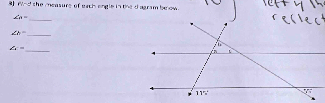 Find the measure of each angle in the diagram below.
_
∠ a=
∠ b= _
∠ c= _